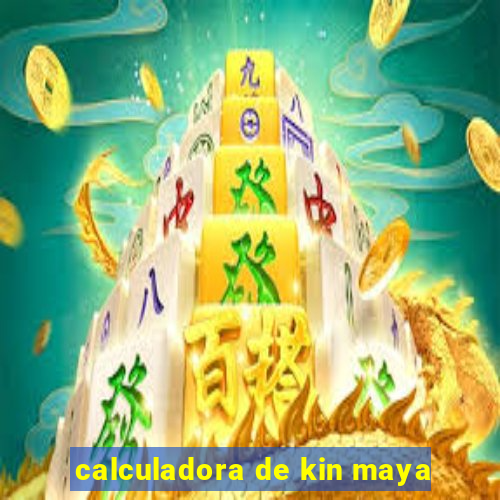 calculadora de kin maya